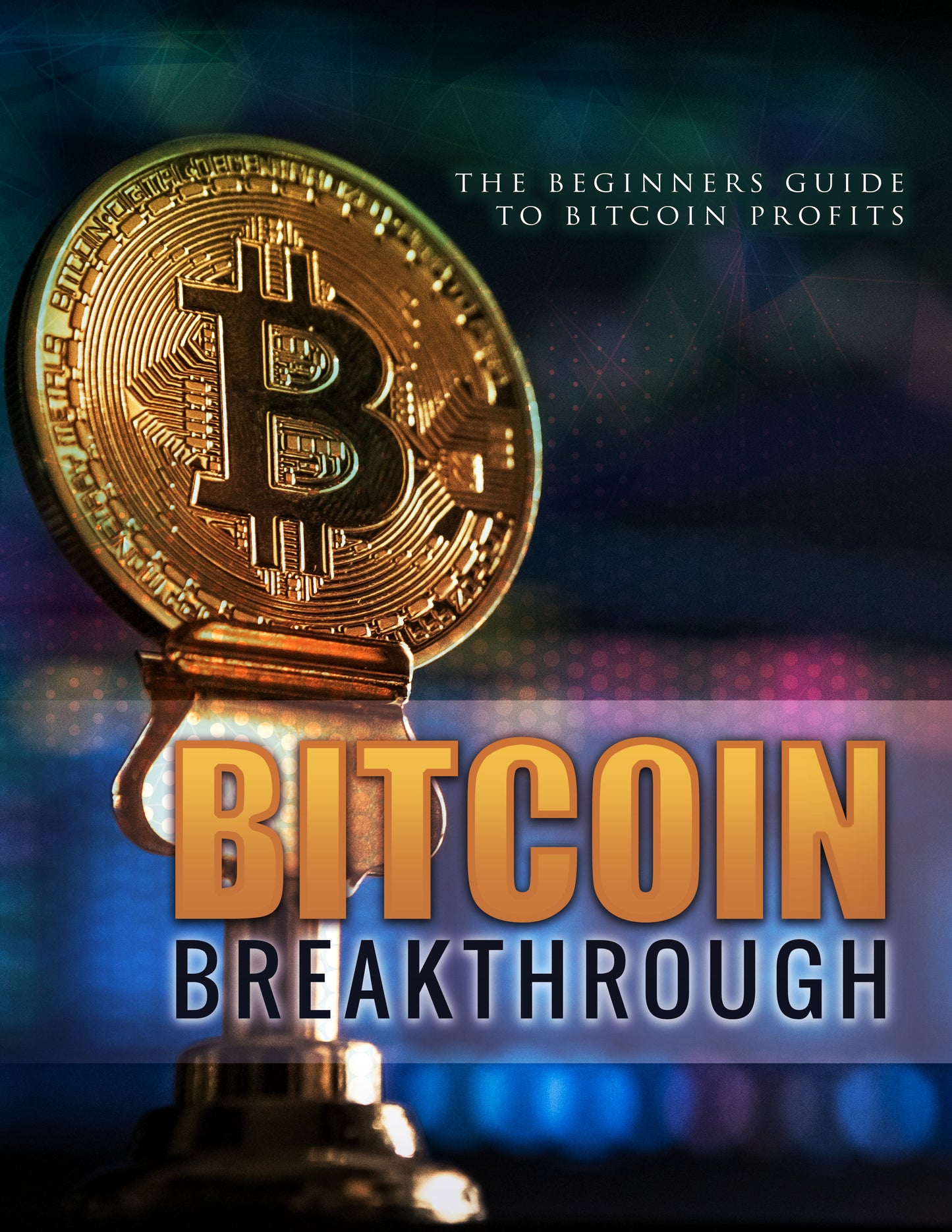 Bitcoin Breakthrough Ebook & Training Videos